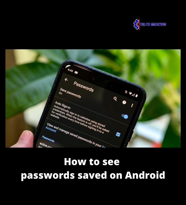 How to see passwords saved on Android