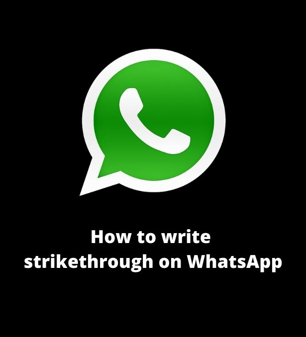 How to write strikethrough on WhatsApp
