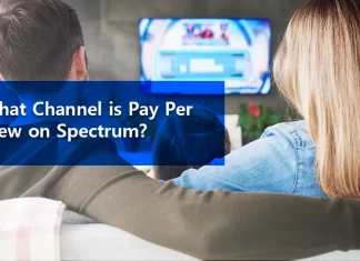 What Channel is Pay-Per-View on Spectrum? | A User Guide What Channel is Pay-Per-View on Spectrum? | A User Guide